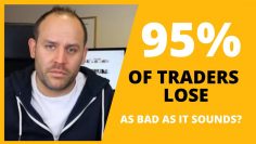 95% of New Traders LOSE: Bad as it Sounds?