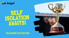 A period of self isolation awaits | Betfair trading the Melbourne Cup