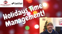 Betfair exchange Pro Trader Time Management advice