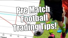 Betfair Football Trading: Pre-match tips