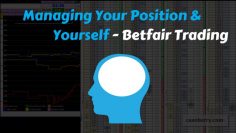 Betfair Trading – Managing a position & Yourself – Caan Berry