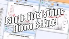 Betfair trading – Using the global settings editor on Bet Angel