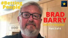 #BettingPeople Interview BRAD BARRY Senior Odds Compiler 2/4
