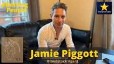 #BettingPeople Interview JAMIE PIGGOTT Bloodstock Agent 3/3