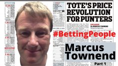 #BettingPeople Interview MARCUS TOWNEND Top Racing Journalist 1/3