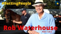 #BettingPeople Interview ROB WATERHOUSE Legendary Australian Bookmaker 3/3