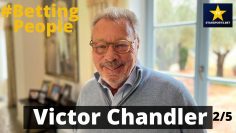 #BettingPeople Interview VICTOR CHANDLER Legendary Bookmaker 1/5
