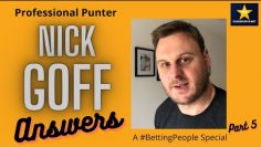 #BettingPeople Q&A NICK GOFF 5/5