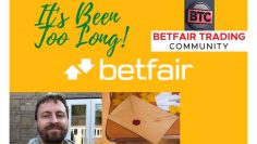 Its Been Too Long – Betfair Trading Community Update!