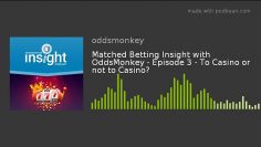 Matched betting casino | Matched Betting Insights