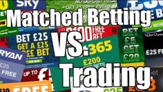 Matched betting to Betfair trading – Key differences and opportunities