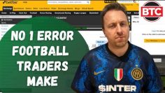 Number #1 Mistake Football Traders Make – Betfair Trading 101