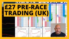 Pre-Race Trading Horses £27 in 5 Minutes (on Betfairs Exchange)