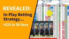 REVEALED: In-Play Betting Strategy… +£23 (in 30 Seconds)