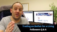 Trading on Betfair for a Living [Followers Q & A]