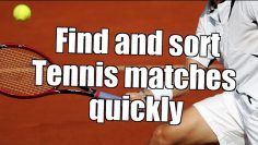 Using Bet Angel – Find and sort Tennis matches quickly