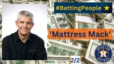 #BettingPeople Interview MATTRESS MACK High Rolling Punter 2/2