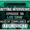 Episode 38: Lee Gray / Head of Compliance at Star Sports Bookmakers