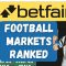 Top 5 – Betfair Exchange Football Trading Markets – Ranked by a Pro Trader