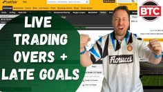 Betfair Live Trading – Over 2.5 Goals, Over 3.5 Goals & Late Goal Football Strategy