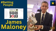 #BettingPeople Interview JAMES MALONEY Betting Shop Manager Of The Year 3/3