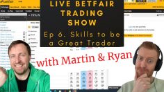 Betfair Trading Show – Ep. 6 – What Skills Make a Great Sports Trader?