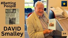 #BettingPeople Interview DAVID SMALLEY Author 3/4