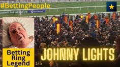 #BettingPeople Interview JOHNNY LIGHTS Betting Ring Legend Part 1/5