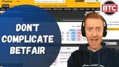 Dont Over Complicate Your Betfair Trading