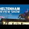 Live | Betfred Cheltenham Preview Show – #CheltenhamFestival