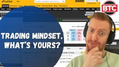 Betfair Trading Mindset – Whats Yours?