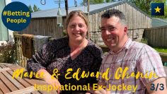 #BettingPeople Interview Edward and Marie Chanin 3/3