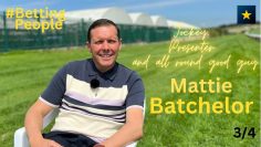 #BettingPeople Interview MATTIE BATCHELOR Jockey & Presenter 3/4