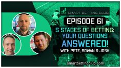 Episode 61 – 5 Stages Of Betting: Your Questions Answered!