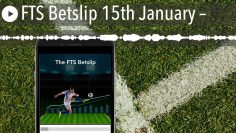 FTS Betslip 15th January –
