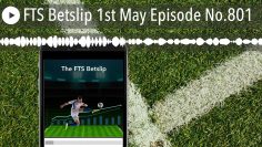FTS Betslip 1st May Episode No.801