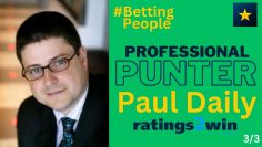 #BettingPeople Interview PAUL DAILY Australian Professional Punter 3/3