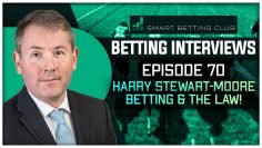 Episode 70 – Harry Stewart-Moore: Betting and the Law