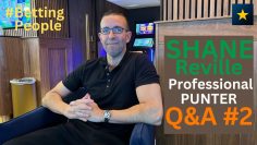 #BettingPeople Interview Shane Reville Q&A Part 2/4