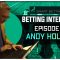 Episode 71 – Andy Holding