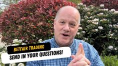 Betfair Trading Q&A with a Real Trader | Send Your Questions