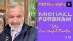 #BettingPeople Interview MICHAEL FORDHAM Successful Punter 2/3
