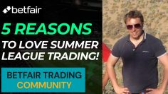 5 Reasons Summer Leagues Are Best For Betfair Football Trading!