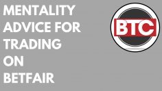 Betfair Trading – Discipline and Mentality Advice