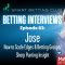 Episode 83 (Part 1): Jose – How to Scale Edges & Betting Groups/Sharp Punting Insight
