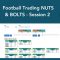 Football Trading Nuts & Bolts Session 2