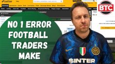 Number #1 Mistake Football Traders Make – Betfair Trading 101
