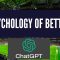 The Psychology of Betfair Trading – What Did Chat GPT Say? Part 1